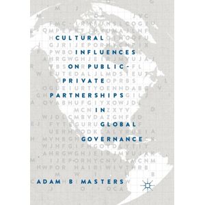 Springer Nature Switzerland AG Cultural Influences On Public-Private Partnerships In Global Governance Springer Nature Switzerland AG Cultural Influences On Public-Private Partnerships In Global Governance