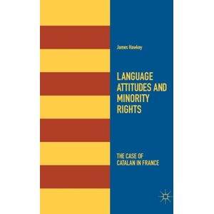 Springer Nature Switzerland AG Language Attitudes And Minority Rights : The Case Of Catalan In France Springer Nature Switzerland AG Language Attitudes And Minority Rights : The Case Of Catalan In France