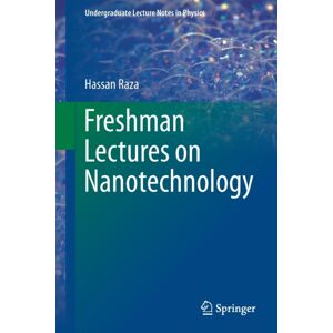 Springer Nature Switzerland AG Freshman Lectures On Nanotechnology Springer Nature Switzerland AG Freshman Lectures On Nanotechnology