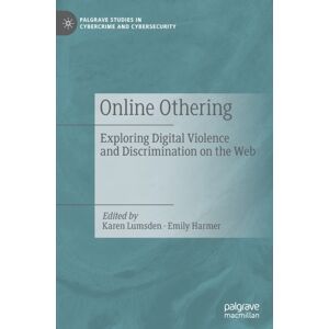 Springer Nature Switzerland AG Online Othering : Exploring Digital Violence And Discrimination On The Web Springer Nature Switzerland AG Online Othering : Exploring Digital Violence And Discrimination On The Web