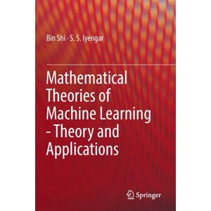 Springer Nature Switzerland AG Mathematical Theories Of Machine Learning - Theory And Applications Springer Nature Switzerland AG Mathematical Theories Of Machine Learning - Theory And Applications