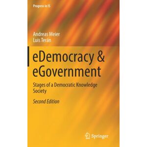 Springer Nature Switzerland AG Edemocracy & Egovernment : Stages Of A Democratic Knowledge Society Springer Nature Switzerland AG Edemocracy & Egovernment : Stages Of A Democratic Knowledge Society