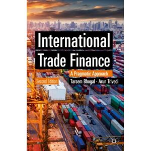 Springer Nature Switzerland AG International Trade Finance : A Pragmatic Approach Springer Nature Switzerland AG International Trade Finance : A Pragmatic Approach