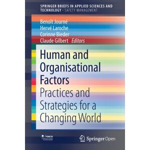 Springer Nature Switzerland AG Human And Organisational Factors : Practices And Strategies For A Changing World Springer Nature Switzerland AG Human And Organisational Factors : Practices And Strategies For A Changing World