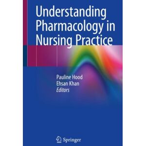 Springer Nature Switzerland AG Understanding Pharmacology In Nursing Practice Springer Nature Switzerland AG Understanding Pharmacology In Nursing Practice