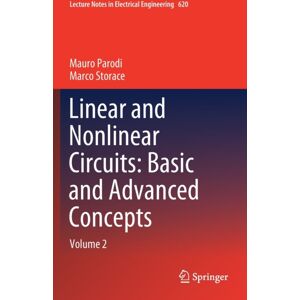 Springer Nature Switzerland AG Linear And Nonlinear Circuits: Basic And Advanced Concepts : Volume 2 Springer Nature Switzerland AG Linear And Nonlinear Circuits: Basic And Advanced Concepts : Volume 2