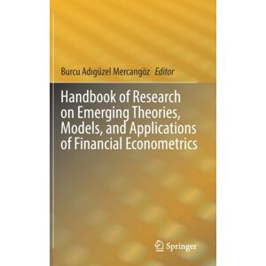Springer Nature Switzerland AG Handbook Of Research On Emerging Theories, Models, And Applications Of Financial Econometrics Springer Nature Switzerland AG Handbook Of Research On Emerging Theories, Models, And Applications Of Financial Econometrics