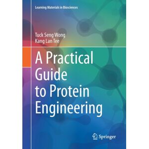 Springer Nature Switzerland AG A Practical Guide To Protein Engineering Springer Nature Switzerland AG A Practical Guide To Protein Engineering