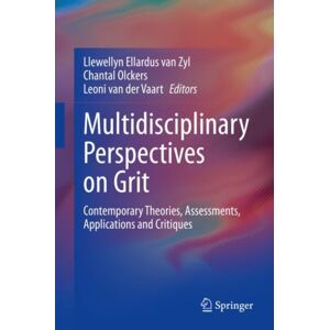 Springer Nature Switzerland AG Multidisciplinary Perspectives On Grit : Contemporary Theories, Assessments, Applications And Critiques Springer Nature Switzerland AG Multidisciplinary Perspectives On Grit : Contemporary Theories, Assessments, Applications And Critiques
