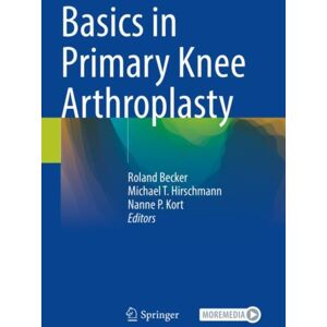 Springer Nature Switzerland AG Basics In Primary Knee Arthroplasty Springer Nature Switzerland AG Basics In Primary Knee Arthroplasty