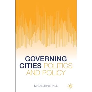 Springer Nature Switzerland AG Governing Cities : Politics And Policy Springer Nature Switzerland AG Governing Cities : Politics And Policy
