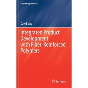 Springer Nature Switzerland AG Integrated Product Development With Fiber-Reinforced Polymers Springer Nature Switzerland AG Integrated Product Development With Fiber-Reinforced Polymers