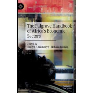 Springer Nature Switzerland AG The Palgrave Handbook Of Africa’s Economic Sectors Springer Nature Switzerland AG The Palgrave Handbook Of Africa’s Economic Sectors