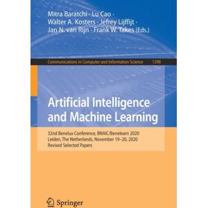 Springer Nature Switzerland AG Artificial Intelligence And Machine Learning : 32nd Benelux Conference, Bnaic/benelearn 2020, Leiden, The Netherlands, November 19–20, 2020, Revised Selected Papers Springer Nature Switzerland AG Artificial Intelligence And Machine Learning : 32nd Benelux Conference, Bnaic/benelearn 2020, Leiden, The Netherlands, November 19–20, 2020, Revised Selected Papers