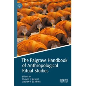 Springer Nature Switzerland AG The Palgrave Handbook Of Anthropological Ritual Studies Springer Nature Switzerland AG The Palgrave Handbook Of Anthropological Ritual Studies