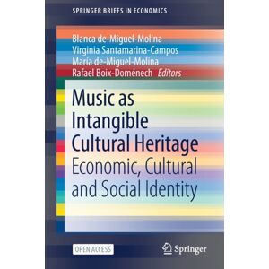Springer Nature Switzerland AG Music As Intangible Cultural Heritage : Economic, Cultural And Social Identity Springer Nature Switzerland AG Music As Intangible Cultural Heritage : Economic, Cultural And Social Identity