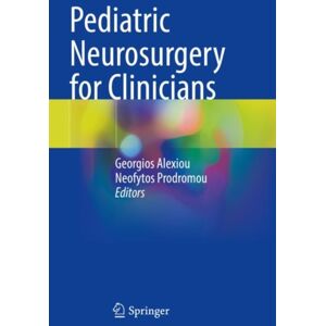 Springer Nature Switzerland AG Pediatric Neurosurgery For Clinicians Springer Nature Switzerland AG Pediatric Neurosurgery For Clinicians