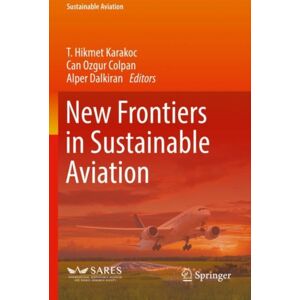 Springer Nature Switzerland AG Frontiers In Sustainable Aviation Springer Nature Switzerland AG Frontiers In Sustainable Aviation