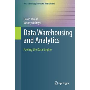 Springer Nature Switzerland AG Data Warehousing And Analytics : Fueling The Data Engine Springer Nature Switzerland AG Data Warehousing And Analytics : Fueling The Data Engine