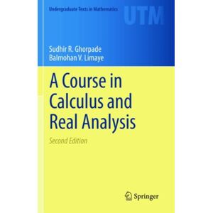 Springer Nature Switzerland AG A Course In Calculus And Real Analysis Springer Nature Switzerland AG A Course In Calculus And Real Analysis