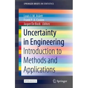 Springer Nature Switzerland AG Uncertainty In Engineering : Introduction To Methods And Applications Springer Nature Switzerland AG Uncertainty In Engineering : Introduction To Methods And Applications