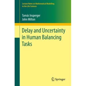 Springer Nature Switzerland AG Delay And Uncertainty In Human Balancing Tasks Springer Nature Switzerland AG Delay And Uncertainty In Human Balancing Tasks