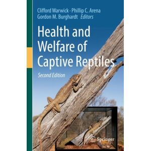 Springer Nature Switzerland AG Health And Welfare Of Captive Reptiles Springer Nature Switzerland AG Health And Welfare Of Captive Reptiles