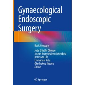 Springer Nature Switzerland AG Gynaecological Endoscopic Surgery : Basic Concepts Springer Nature Switzerland AG Gynaecological Endoscopic Surgery : Basic Concepts