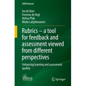 Springer Nature Switzerland AG Rubrics – A Tool For Feedback And Assessment Viewed From Different Perspectives : Enhancing Learning And Assessment Quality Springer Nature Switzerland AG Rubrics – A Tool For Feedback And Assessment Viewed From Different Perspectives : Enhancing Learning And Assessment Quality
