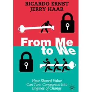 Springer Nature Switzerland AG From Me To We : How Shared Can Turn Companies Into Engines Of Change Springer Nature Switzerland AG From Me To We : How Shared Can Turn Companies Into Engines Of Change