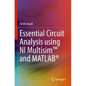 Springer Nature Switzerland AG Essential Circuit Analysis Using Ni Multisim™ And Matlab® Springer Nature Switzerland AG Essential Circuit Analysis Using Ni Multisim™ And Matlab®
