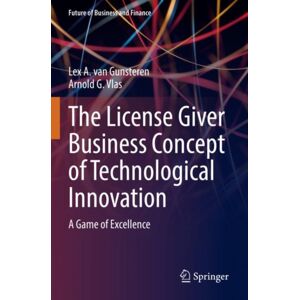 Springer Nature Switzerland AG The License Giver Business Concept Of Technological : A Game Of Excellence Springer Nature Switzerland AG The License Giver Business Concept Of Technological : A Game Of Excellence