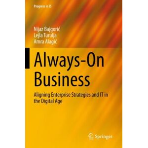 Springer Nature Switzerland AG Always-On Business : Aligning Enterprise Strategies And It In The Digital Age Springer Nature Switzerland AG Always-On Business : Aligning Enterprise Strategies And It In The Digital Age