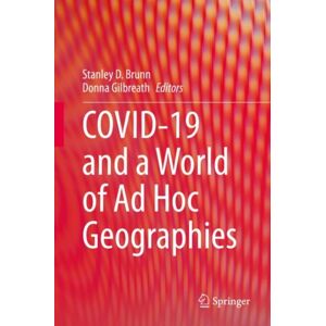 Springer Nature Switzerland AG Covid-19 And A World Of Ad Hoc Geographies Springer Nature Switzerland AG Covid-19 And A World Of Ad Hoc Geographies