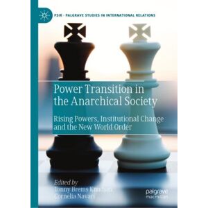 Springer Nature Switzerland AG Power Transition In The Anarchical Society : Rising Powers, Institutional Change And The World Order Springer Nature Switzerland AG Power Transition In The Anarchical Society : Rising Powers, Institutional Change And The World Order