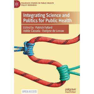 Springer Nature Switzerland AG Integrating Science And Politics For Public Health Springer Nature Switzerland AG Integrating Science And Politics For Public Health