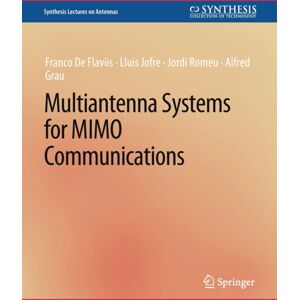 Springer International Publishing AG Multiantenna Systems For Mimo Communications Springer International Publishing AG Multiantenna Systems For Mimo Communications