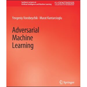 Springer International Publishing AG Adversarial Machine Learning Springer International Publishing AG Adversarial Machine Learning