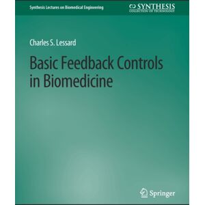 Springer International Publishing AG Basic Feedback Controls In Biomedicine Springer International Publishing AG Basic Feedback Controls In Biomedicine