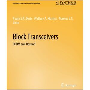 Springer International Publishing AG Block Transceivers : Ofdm And Beyond Springer International Publishing AG Block Transceivers : Ofdm And Beyond