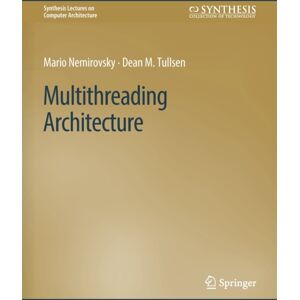 Springer International Publishing AG Multithreading Architecture Springer International Publishing AG Multithreading Architecture