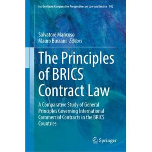 Springer International Publishing AG The Principles Of Brics Contract Law : A Comparative Study Of General Principles Governing International Commercial Contracts In The Brics Countries Springer International Publishing AG The Principles Of Brics Contract Law : A Comparative Study Of General Principles Governing International Commercial Contracts In The Brics Countries