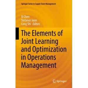 Springer International Publishing AG The Elements Of Joint Learning And Optimization In Operations Management Springer International Publishing AG The Elements Of Joint Learning And Optimization In Operations Management