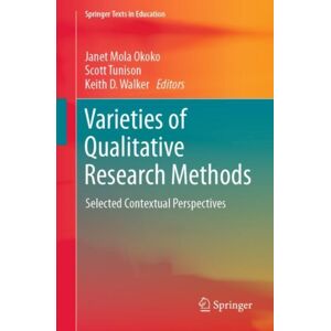 Springer International Publishing AG Varieties Of Qualitative Research Methods : Selected Contextual Perspectives Springer International Publishing AG Varieties Of Qualitative Research Methods : Selected Contextual Perspectives