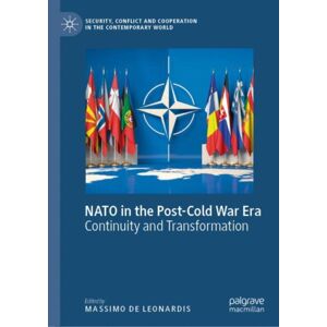 Springer International Publishing AG Nato In The Post-Cold War Era : Continuity And Transformation Springer International Publishing AG Nato In The Post-Cold War Era : Continuity And Transformation