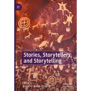 Springer International Publishing AG Stories, Storytellers, And Storytelling Springer International Publishing AG Stories, Storytellers, And Storytelling