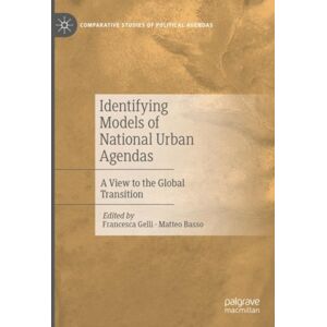 Springer International Publishing AG Identifying Models Of National Urban Agendas : A View To The Global Transition Springer International Publishing AG Identifying Models Of National Urban Agendas : A View To The Global Transition