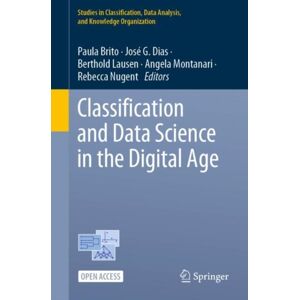 Springer International Publishing AG Classification And Data Science In The Digital Age Springer International Publishing AG Classification And Data Science In The Digital Age