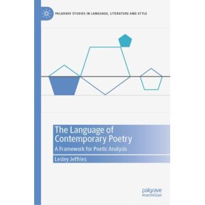 Springer International Publishing AG The Language Of Contemporary Poetry : A Framework For Poetic Analysis Springer International Publishing AG The Language Of Contemporary Poetry : A Framework For Poetic Analysis