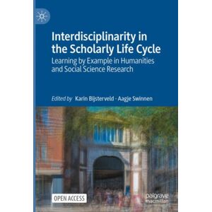 Springer International Publishing AG Interdisciplinarity In The Scholarly Life Cycle : Learning By Example In Humanities And Social Science Research Springer International Publishing AG Interdisciplinarity In The Scholarly Life Cycle : Learning By Example In Humanities And Social Science Research